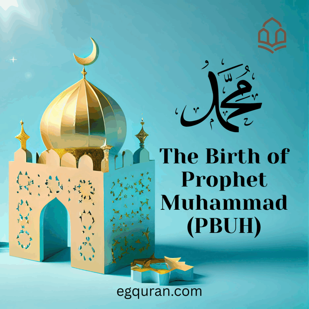 The birth of prophet Muhammad